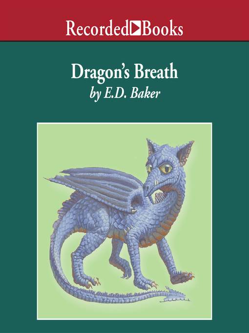 Title details for Dragon's Breath by E.D. Baker - Available